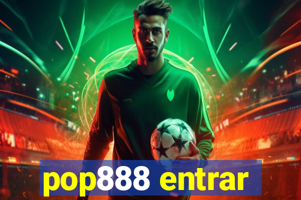 pop888 entrar